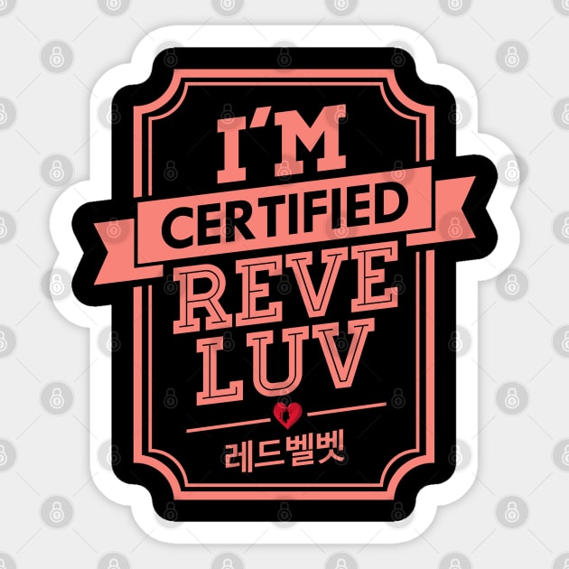 I'M CERTIFIED RED VELVET REVELUV Sticker by skeletonvenus